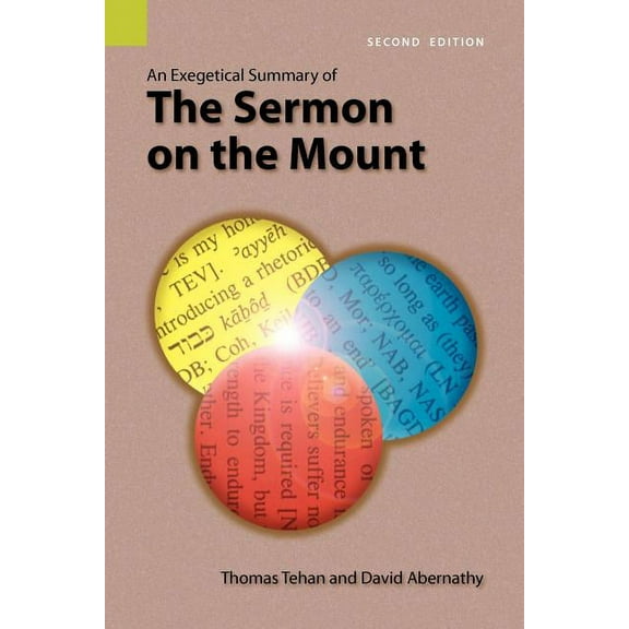 An Exegetical Summary of the Sermon on the Mount, 2nd Edition (Paperback)
