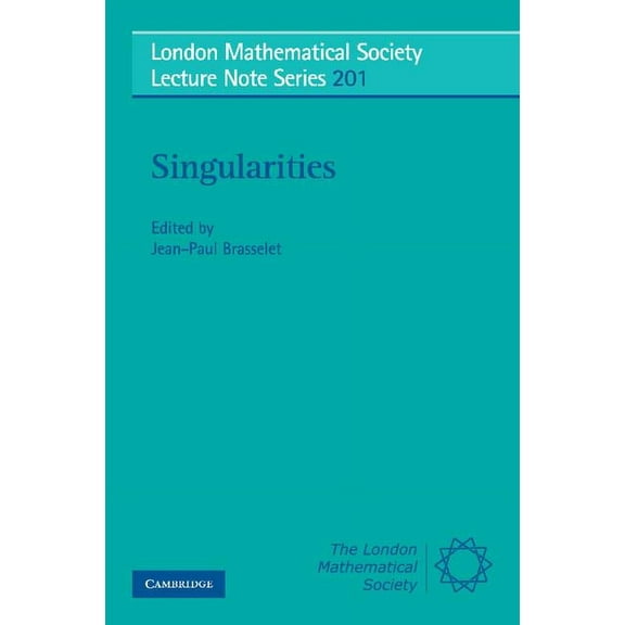 London Mathematical Society Lecture Note Singularities, Book 201, (Paperback)