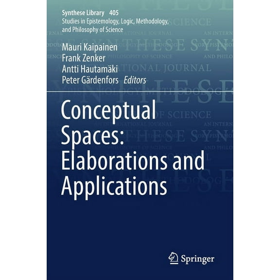 Synthese Library Conceptual Spaces: Elaborations and Applications, Book 405, (Paperback)