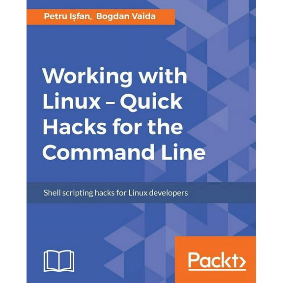 Working with Linux - Quick Hacks for the Command Line, (Paperback)