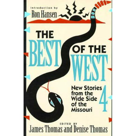 The Best of the West 4 : New Stories from the West Side of the (Best West Side Rappers)