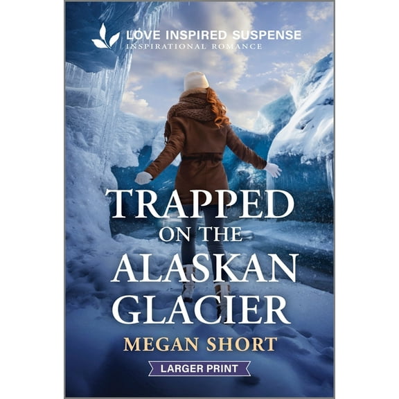 Trapped on the Alaskan Glacier, (Paperback)