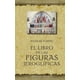 thumbnail image 1 of Libro El Libro De Las Figuras Jeroglificas Tapa Blanda, Autor Nicolas Flamel, Editorial Ediciones Obelisco, 1 of 2