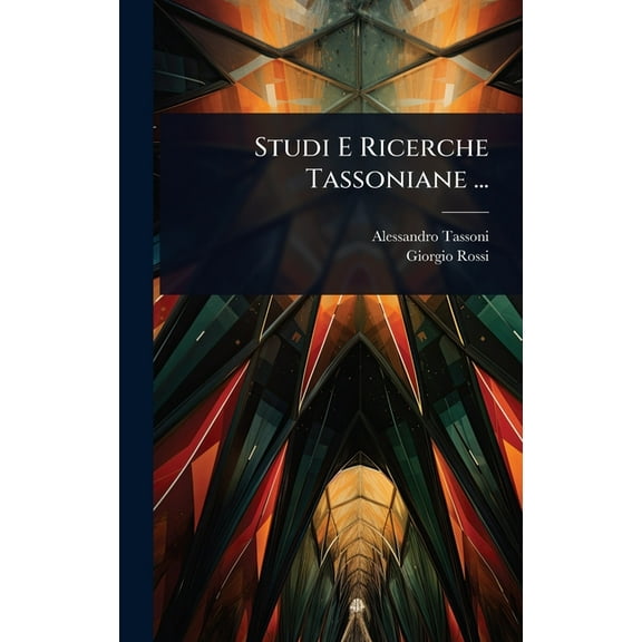Studi E Ricerche Tassoniane ..., (Hardcover)