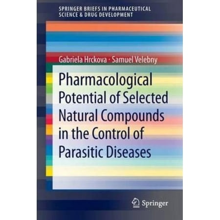 Pharmacological Potential of Selected Natural Compounds in the Control of Parasitic Diseases