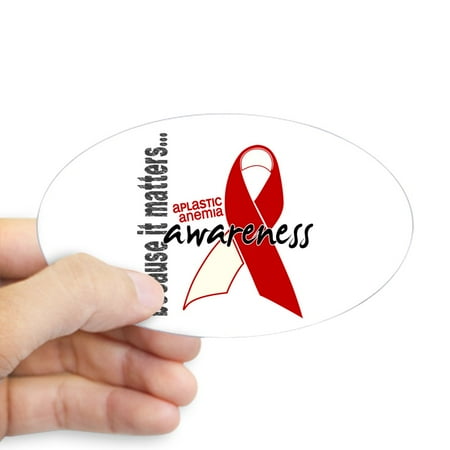 Aplastic Anemia Awareness CafePress Aplastic Anemia Awareness 1 Sticker Oval 