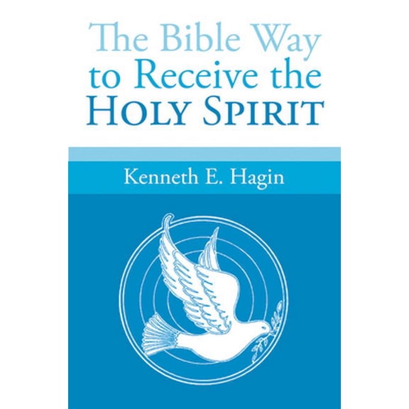 Pre-Owned The Bible Way to Receive the Holy Spirit (Paperback) 0892762551 9780892762552