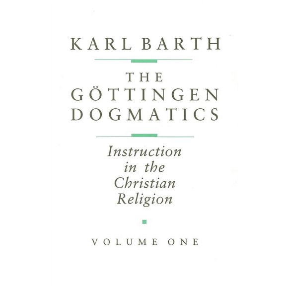 The Göttingen Dogmatics: Instruction in the Christian Religion, (Paperback)
