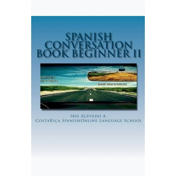 Spanish Conversation Books Spanish Conversation Book For Beginners II, Book 2, (Paperback)
