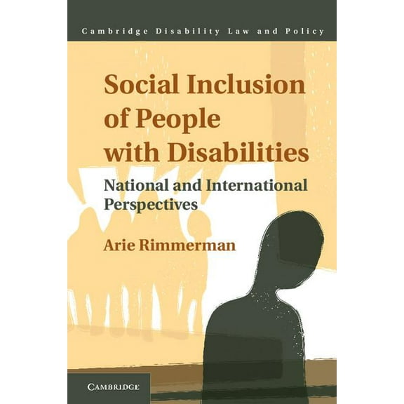 Cambridge Disability Law and Policy Social Inclusion of People with Disabilities, (Hardcover)