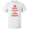 thumbnail image 1 of Keep Calm and Love Coatis T shirt Funny Tee Gift, 1 of 2