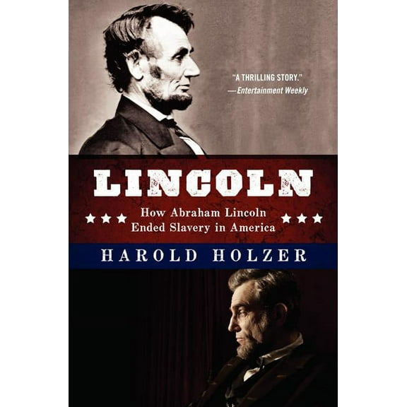 Lincoln: How Abraham Lincoln Ended Slavery in America, (Paperback)