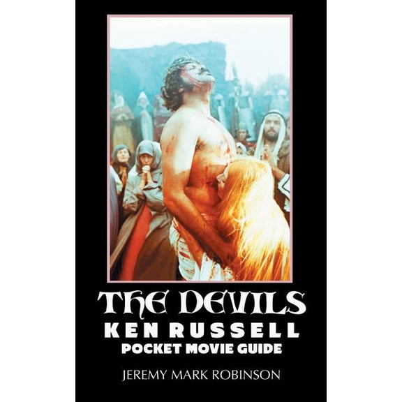 The Devils: Ken Russell: Pocket Movie Guide, (Paperback)