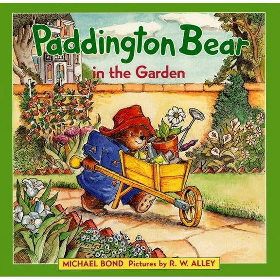 Paddington Paddington Bear in the Garden, Book 42, (Hardcover)