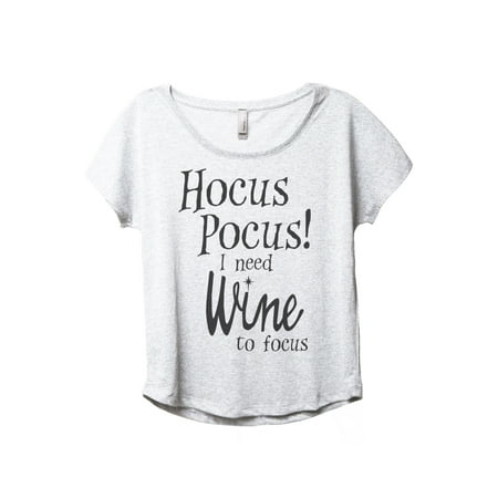 Hocus Pocus I Need Wine To Focus Women's Fashion Slouchy Dolman T-Shirt Tee Heather White 3X-Large