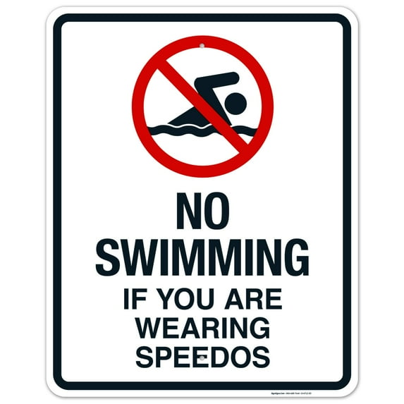 No Swimming If You Are Wearing Speedos Sign, Pool Sign,