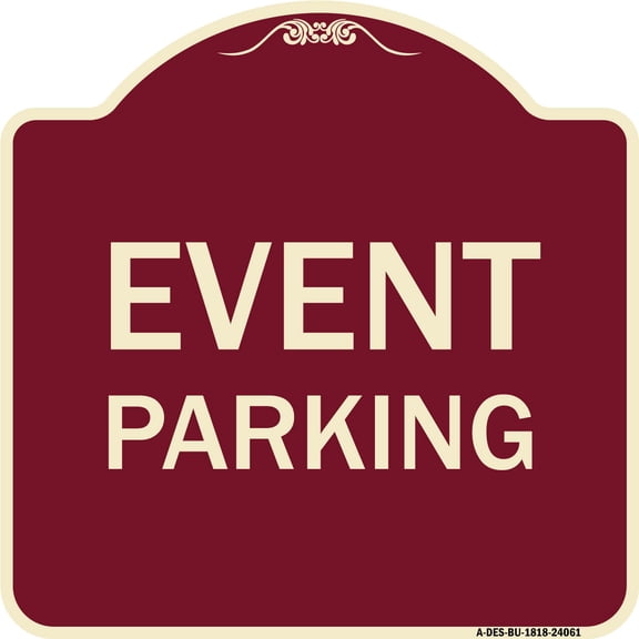 SignMission Designer Series Sign - Event Parking | Burgundy 18" X 18" Heavy-Gauge Aluminum Architectural Sign | Protect Your Business & Municipality | Made in the USA