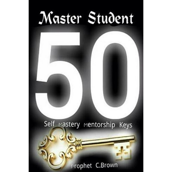Master Student Mastery 50 Mentorship Keys (Paperback)