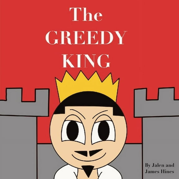 The Greedy King, (Paperback)