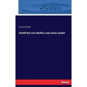 Gottfried von Neifen und seine Lieder (Paperback)