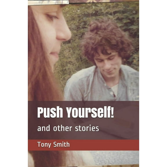 Push Yourself! : and other stories (Paperback)
