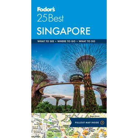 Fodor's singapore 25 best - paperback: (Best Satay In Singapore)
