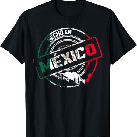 Hecho en México – Mexican Souvenir Hispanic T-Shirt