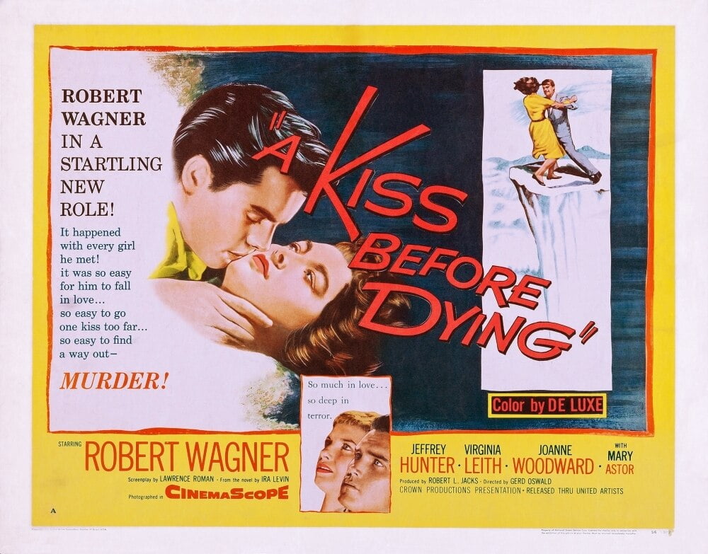 A Kiss Before Dying Us Lobbycard From Left Robert Wagner Virginia Leith Joanne Woodward 1956 A Kiss Before Dying Us Lobbycard From Left Robert Wagner Virginia Leith Joanne Woodward 1956