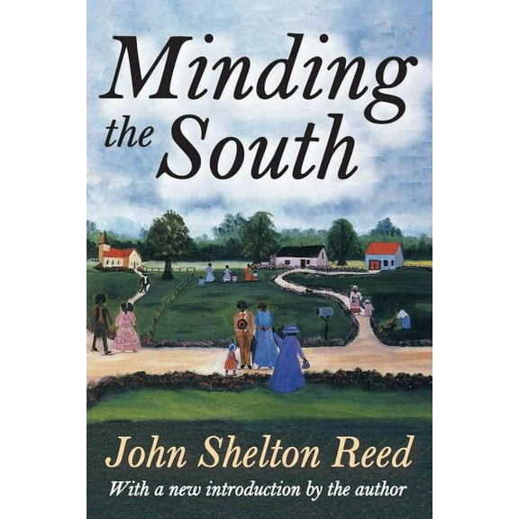 Minding the South, (Paperback)