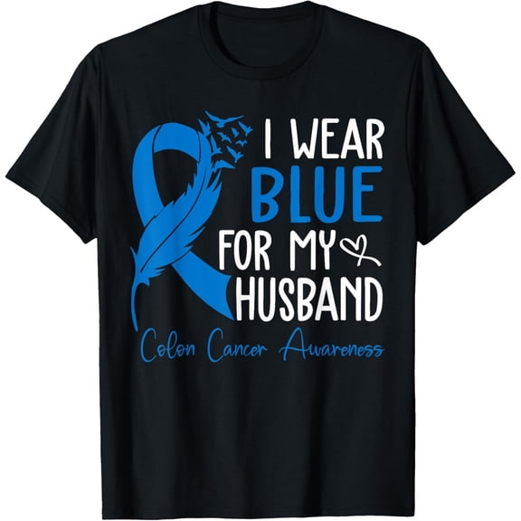Exquisite and comfortable-I Wear Blue For My Husband Warrior Colon Cancer Awareness T-Shirt