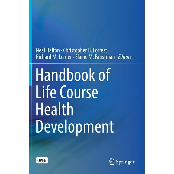 Handbook of Life Course Health Development, (Hardcover)