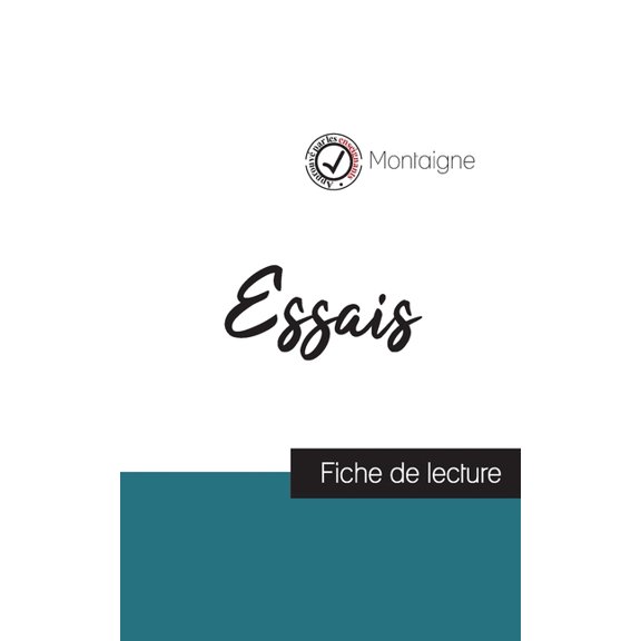 Essais de Montaigne (fiche de lecture et analyse complète de l'oeuvre), (Paperback)