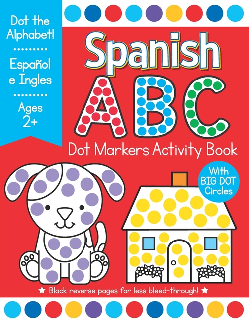 Spanish ABC Dot Markers Activity Book : Easy Toddler and Preschool Kids ...