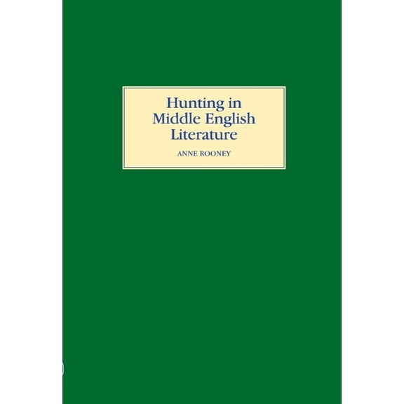 Hunting in Middle English Literature, (Hardcover)