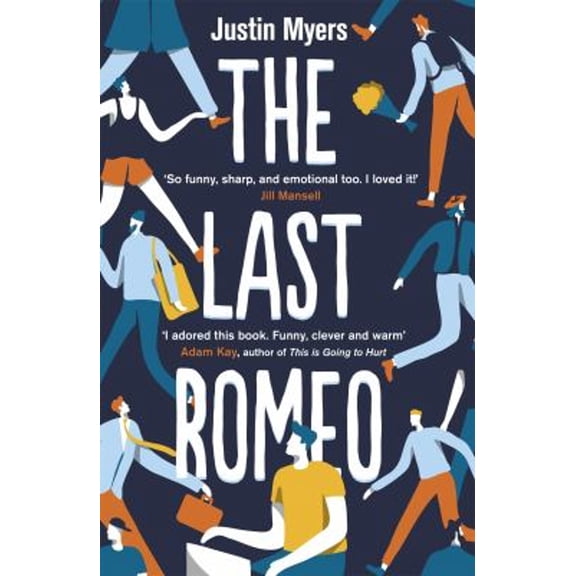 Pre-Owned The Last Romeo: A Razor-Sharp, Laugh-Out-Loud Debut (Paperback) 0349416915 9780349416915