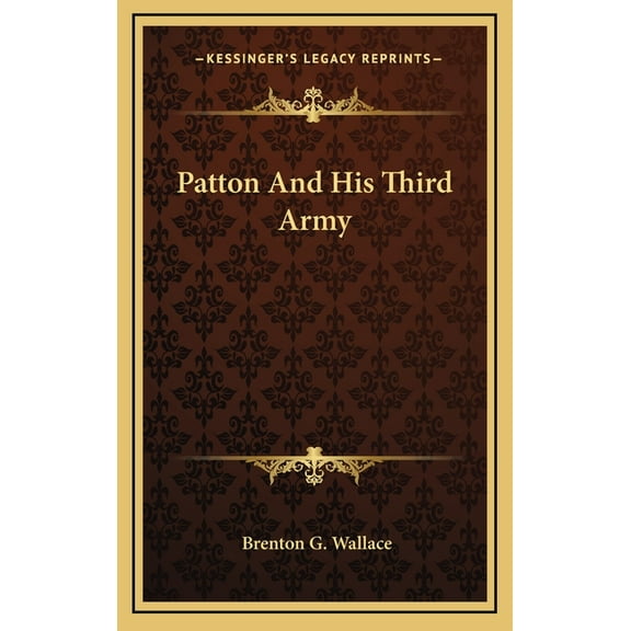 Patton And His Third Army (Hardcover)