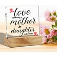 thumbnail image 3 of Mother Gift Mom Gifts From Daughter, Love Between a Mother and Daughter is Forever Desk Decor Acrylic Desk Plaque Sign With Wood Stand Home Office Desk Sign Keepsake Present, 3 of 5