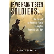 If We Hadn't Been Soldiers..., (Paperback)