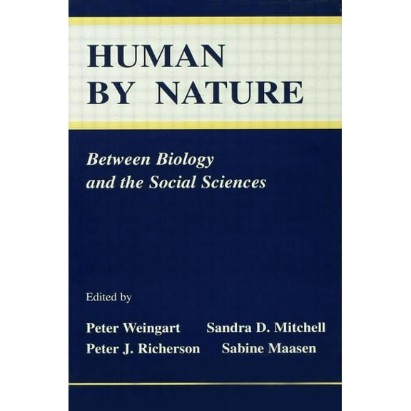 Human By Nature: Between Biology and the Social Sciences, (Hardcover)