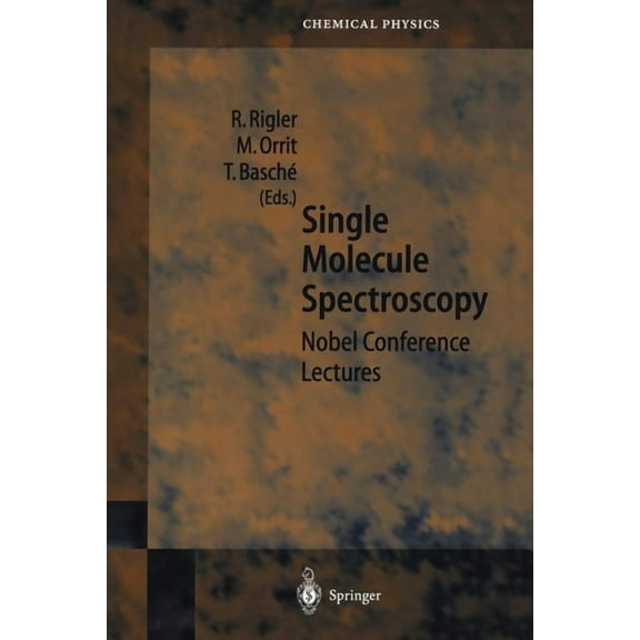 Springer Chemical Physics Single Molecule Spectroscopy: Nobel Conference Lectures, Book 67, (Paperback)