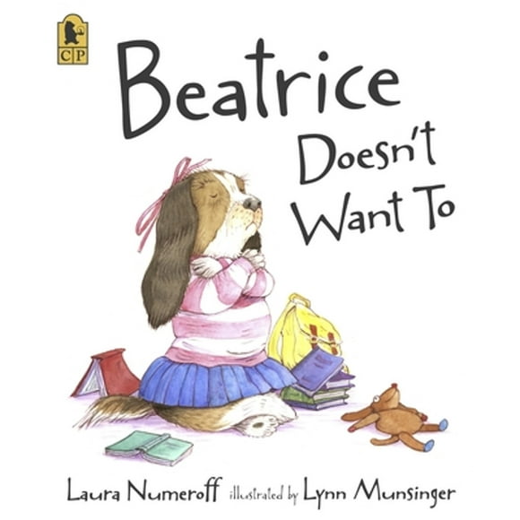 Pre-Owned Beatrice Doesn't Want to (Paperback 9780763638436) by Laura Joffe Numeroff