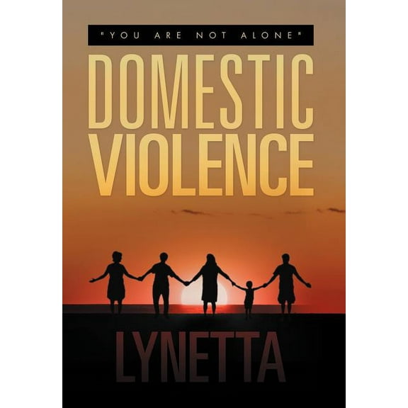 Domestic Violence : You Are Not Alone