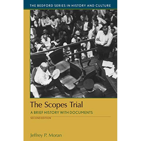 Pre-Owned The Scopes Trial: A Brief History with Documents (The Bedford Series in History and Culture), 9781319113155, 131911315X, Paperback, Second edition