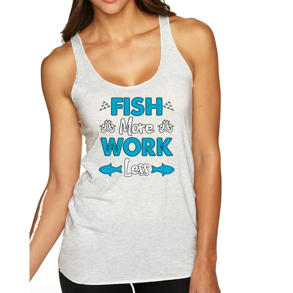 Wild Bobby, Fish More Work Less Pro Fishermen, Fishing, Women Tri-Blend Racerback Tank Top, Heather White, Medium