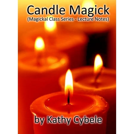 Candle Magick (Magickal Class Series - Lecture Notes) - (Best App To Record Class Lectures)