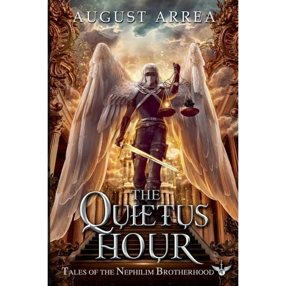 Tales of the Nephilim Brotherhood The Quietus Hour, Book 4, (Paperback)