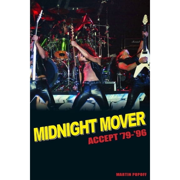Midnight Mover: Accept '79-'96, (Paperback)