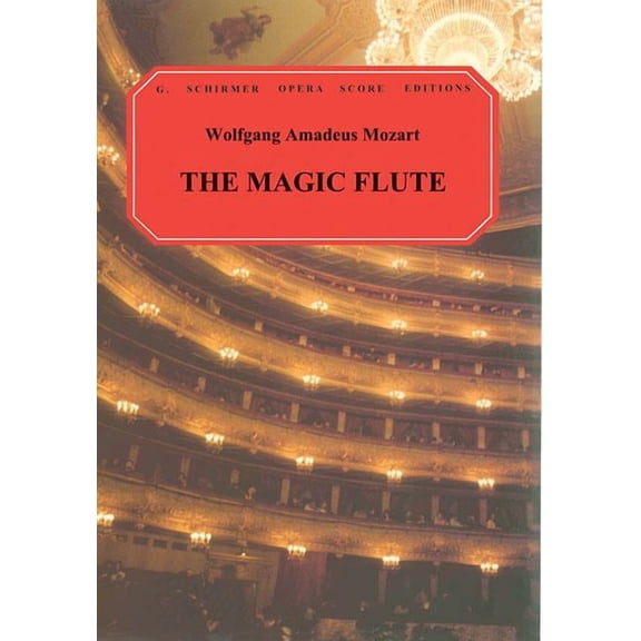 Mozart The Magic Flute (Die Zauberflöte) Vocal Score