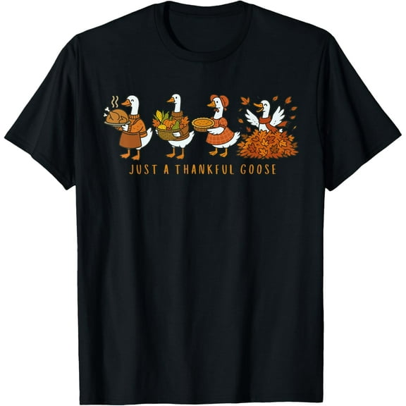 Funny Just A Thankful Goose Thanksgiving Fall Goose Family T-Shirt tee