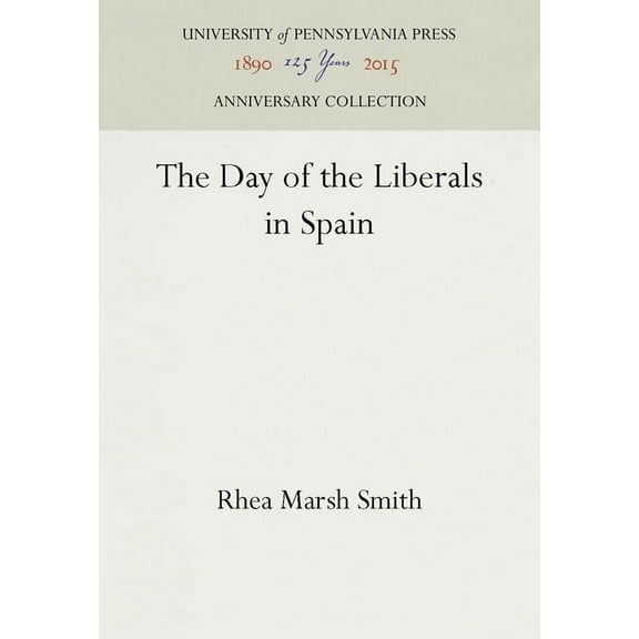 Anniversary Collection: The Day of the Liberals in Spain (Hardcover)